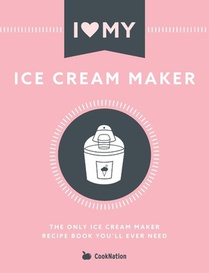 I Love My Ice Cream Maker