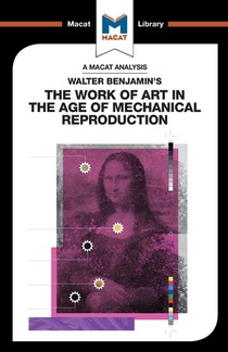 An Analysis of Walter Benjamin's The Work of Art in the Age of Mechanical Reproduction