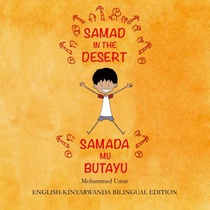 Samad in the Desert (English-Kinyarwanda Bilingual Edition)