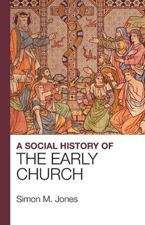 A Social History of the Early Church