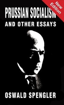 Prussian Socialism and Other Essays
