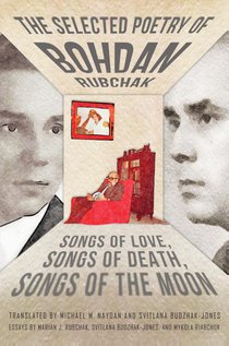 The Selected Poetry of Bohdan Rubchak