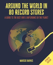 Around the World in 80 Record Stores: Updated edition