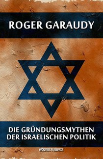 Die Grundungsmythen der israelischen Politik