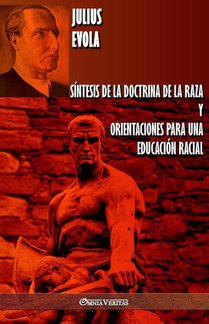 Sintesis de la Doctrina de la Raza y Orientaciones para una educacion racial