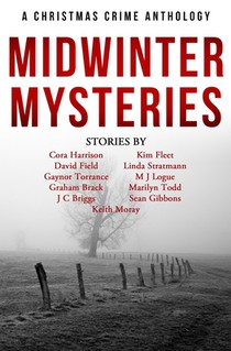 Midwinter Mysteries: A Christmas Crime Anthology