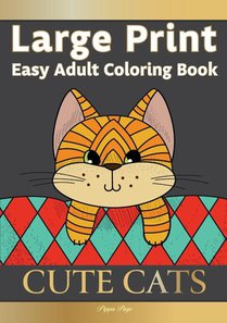Large Print Easy Adult Coloring Book CUTE CATS