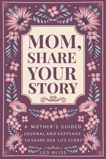 Mom, Share Your Story
