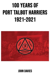 100 Years of Port Talbot Harriers, 1921-2021