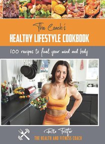 The Coach's Healthy Lifestyle Cookbook