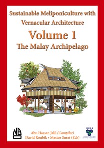 Volume 1 - Sustainable Meliponiculture with Vernacular Architecture