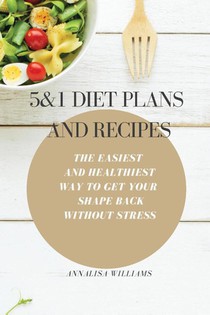5 and 1 Diet Plans and Recipes