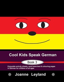 Cool Kids Speak German - Book 3