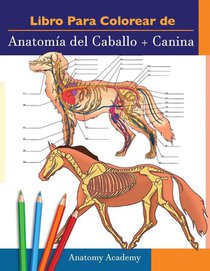 Libro para colorear de Anatomia del Caballo + Canina
