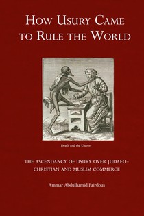 How Usury Came to Rule the World