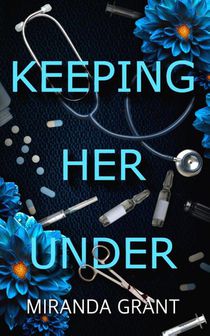 Keeping Her Under