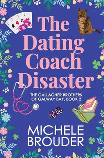 The Dating Coach Disaster (The Gallagher Brothers of Galway Bay Book 2)
