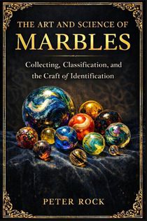 The Art and Science of Marbles