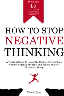 How to Stop Negative Thinking