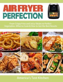 The Ultimate Air Fryer Cookbook