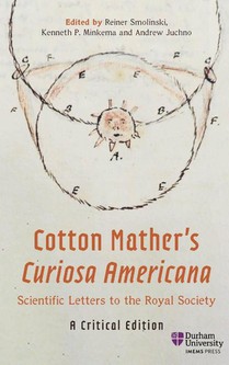 Cotton Mather’s Curiosa Americana, Scientific Letters to the Royal Society
