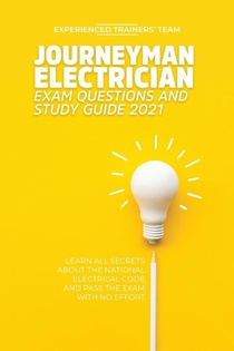 Journeyman Electrician Exam Questions and Study Guide 2021