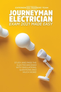 Journeyman Electrician Exam 2021 Made Easy