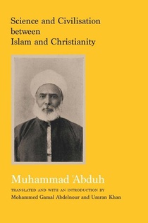 Science and Civilisation between Islam and Christianity