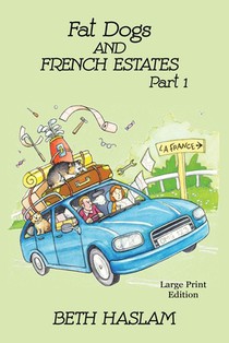 Fat Dogs and French Estates - LARGE PRINT