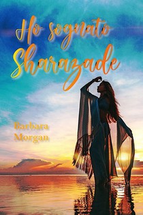 Ho sognato Sharazade
