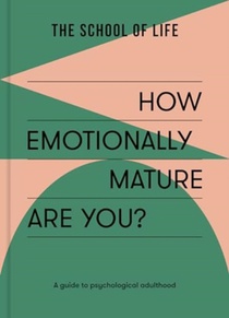 How Emotionally Mature Are You?