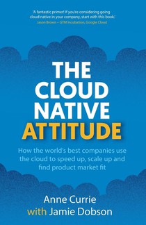 The Cloud Native Attitude