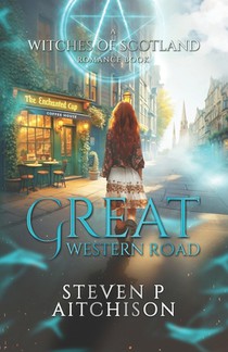 The Witches of Scotland Romance Series: Great Western Road
