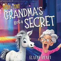 Paddy the Pony | Grandma's got a Secret