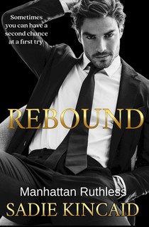 Rebound: A standalone, second chance romance