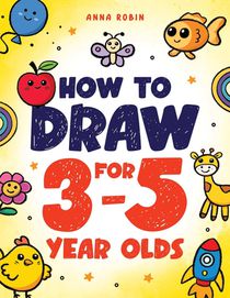 How to Draw for 3-5 Year Olds