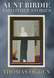 Aunt Birdie and Other Stories