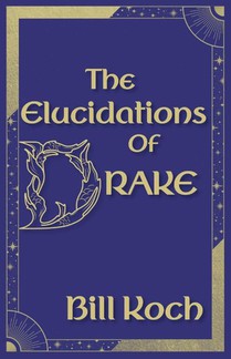 The Elucidations of Drake