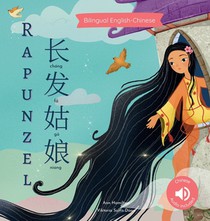 Rapunzel 长发姑娘 (Chinese Edition: Written in Simplified Chinese and Pinyin): A bilingual Chinese children's book (Chinese Ed