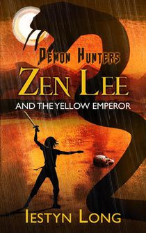 Demon Hunters: Zen Lee And The Yellow Emperor
