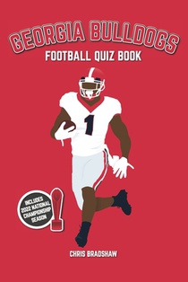 Georgia Bulldogs Football Quiz Book: 500 Questions on the UGA Dawgs