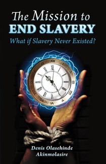 The Mission to End Slavery
