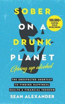 Sober On A Drunk Planet