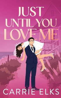 Just Until You Love Me