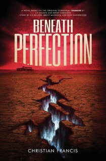Beneath Perfection: The Official Tremors Novelization