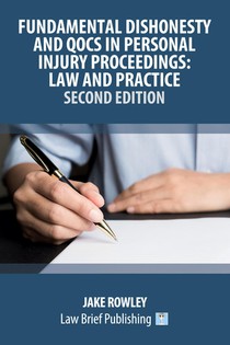 Fundamental Dishonesty and QOCS in Personal Injury Proceedings