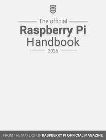 The Official Raspberry Pi Handbook 2026
