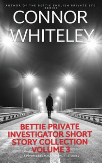 Bettie Private Investigator Short Story Collection Volume 3