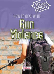 How to Deal with Gun Violence