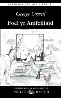 Foel yr Anifeiliaid (Animal Farm in Welsh)